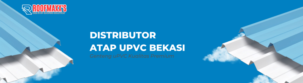 Roofmaxx Distributor Atap uPVC Bekasi: Atap Hemat Energi!