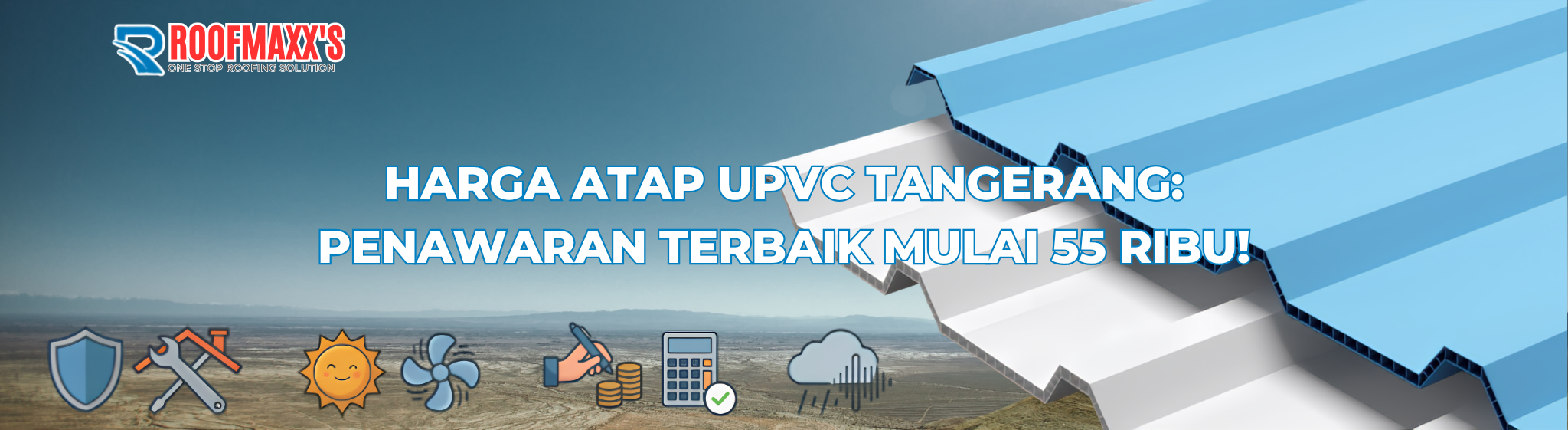 Harga Atap uPVC Tangerang: Penawaran Terbaik Mulai 55 Ribu!