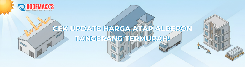 Harga Atap Alderon Tangerang - Roofmaxx